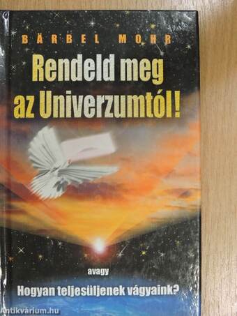 Rendeld meg az Univerzumtól!