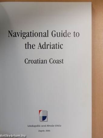 Navigational Guide to the Adriatic - Croatian Coast