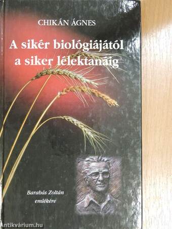 A sikér biológiájától a siker lélektanáig