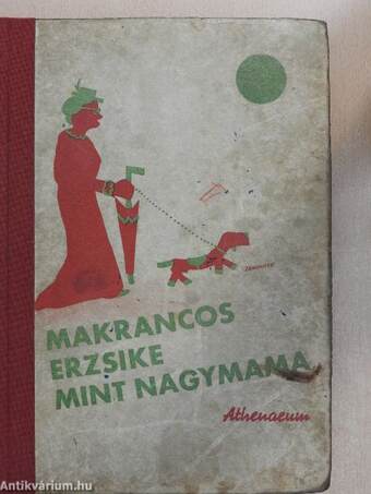 Makrancos Erzsi mint nagymama