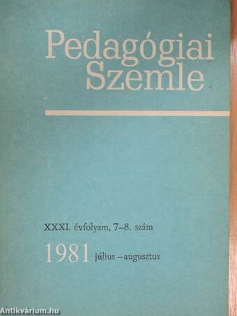 Pedagógiai Szemle 1981. július-augusztus