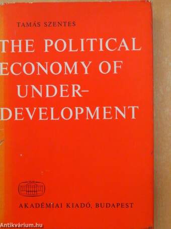 The Political Economy Of Underdevelopment
