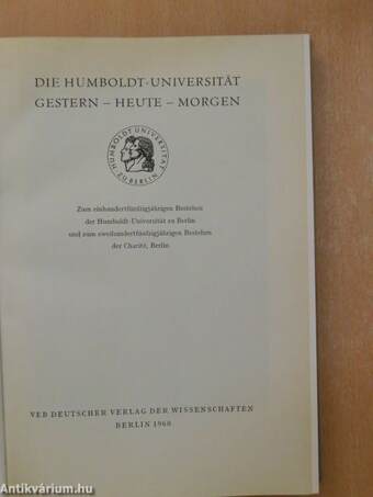 Die Humboldt-Universität Gestern - Heute - Morgen