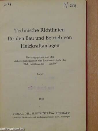 Technische Richtlinien für den Bau und Betrieb von Heizkraftanlagen I.