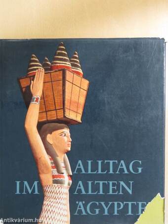 Alltag im Alten Ägypten