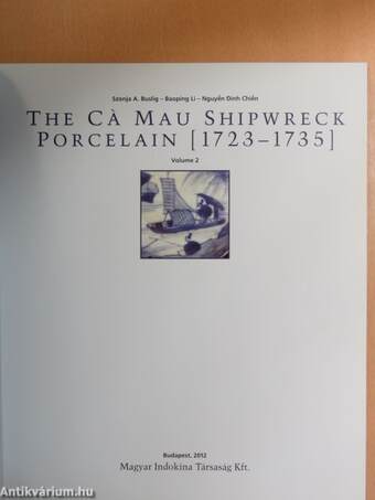 The Ca Mau Shipwreck Porcelain (1723-1735) 2.