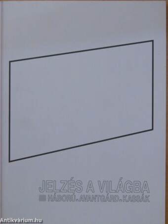 Jelzés a világba