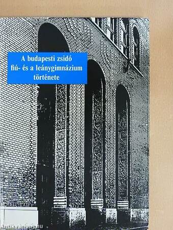 A budapesti zsidó fiú- és a leánygimnázium története