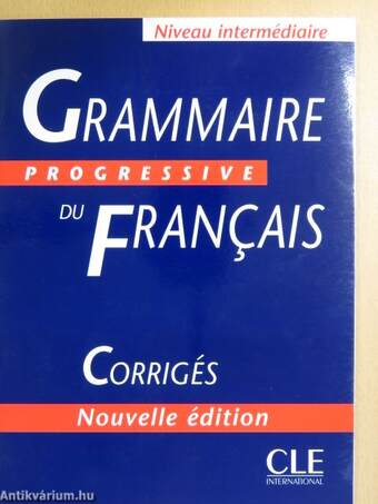 Grammaire progressive du Francais - Niveau Intermédiaire - Corrigés