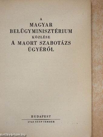 A Magyar Belügyminisztérium közlése a MAORT szabotázs ügyéről