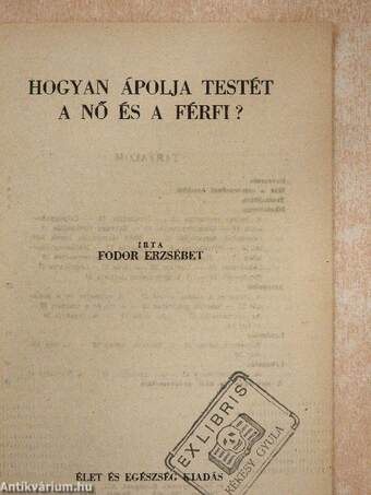 Hogyan ápolja testét a nő és a férfi?