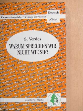 Warum sprechen wir nicht wie sie?