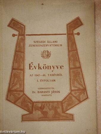 Szegedi Állami Zenekonzervatórium Évkönyve az 1947-48. tanévről