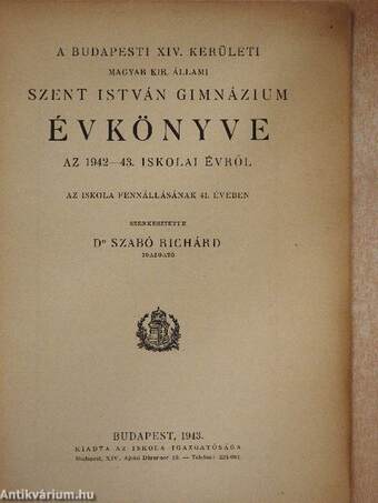 A Budapesti XIV. kerületi Magyar Kir. Állami Szent Isten Gimnázium évkönyve az 1942-43. iskolai évről