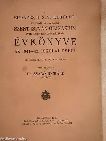 A Budapesti XIV. kerületi Magyar Kir. Állami Szent István Gimnázium (VIII. oszt. Reálgimnázium) évkönyve az 1941-42. iskolai évről