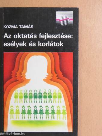 Az oktatás fejlesztése: esélyek és korlátok