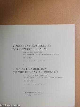 Volkskunstaustellung der Bezirke Ungarns/Folk Art Exhibition of the Hungarian Counties