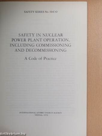 Safety in Nuclear Power Plant Operation, Including Commissioning and Decommissioning