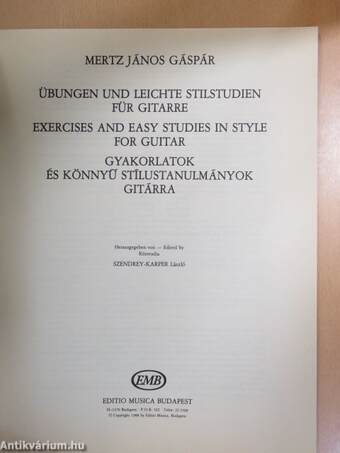 Gyakorlatok és könnyű stílustanulmányok gitárra/Übungen und leichte stilstudien für gitarre/Exercises and easy studies in style for guitar