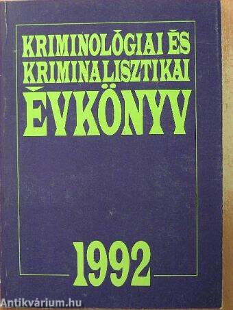 Kriminológiai és kriminalisztikai évkönyv 1992