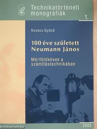100 éve született Neumann János