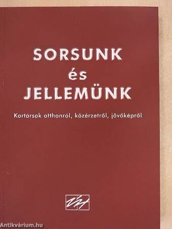 Sorsunk és jellemünk