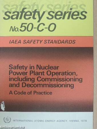 Safety in Nuclear Power Plant Operation, Including Commissioning and Decommissioning