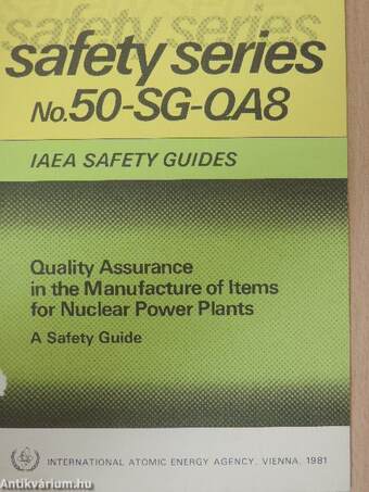 Quality Assurance In The Manufacture Of Items For Nuclear Power Plants