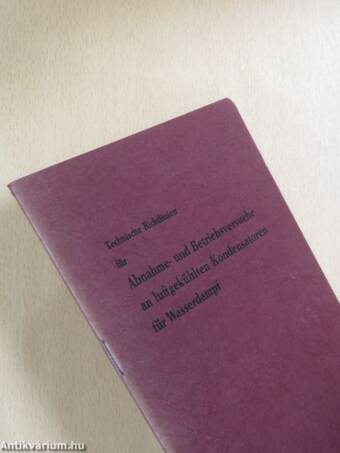 Technische Richtlinien für Abnahme- und Betriebsversuche an luftgekühlten Kondensatoren für Wasserdampf