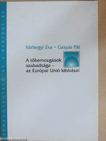 A tőkemozgások szabadsága - az Európai Unió kihívásai