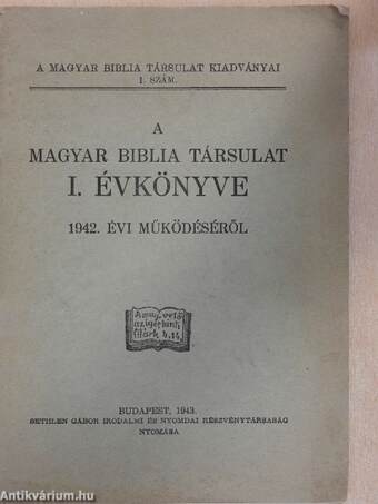 A Magyar Biblia Társulat I. Évkönyve