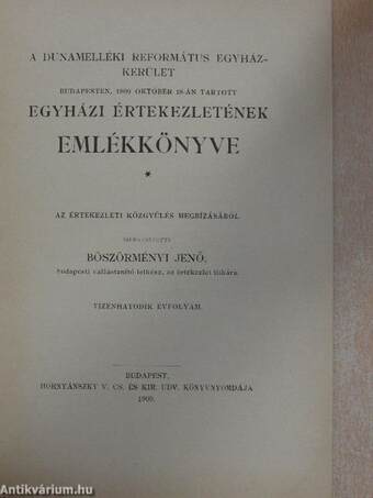 A Dunamelléki Református Egyházkerület Budapesten, 1909 október 18-án tartott egyházi értekezletének emlékkönyve