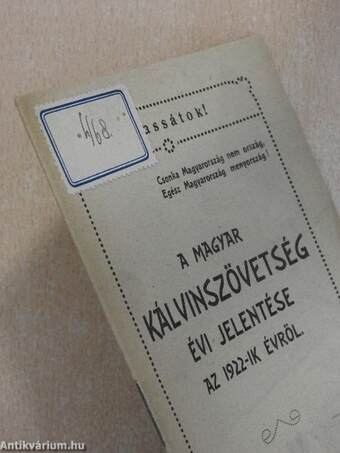 A Magyar Kálvinszövetség évi jelentése az 1922-ik évről