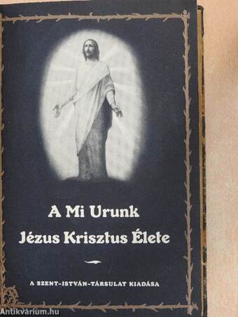 A Mi Urunk Jézus Krisztus élete