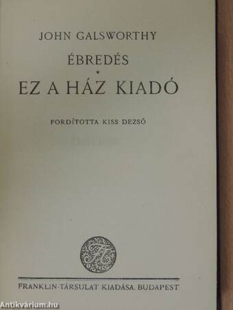 A vagyon ura/Vénasszonyok nyara/Bíró előtt/Ébredés/Ez a ház kiadó