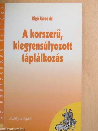 A korszerű, kiegyensúlyozott táplálkozás