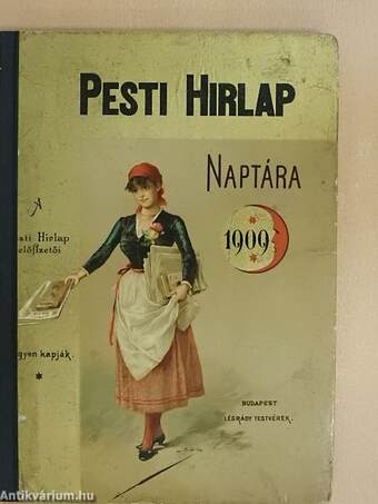 A Pesti Hirlap naptára az 1909. közönséges évre