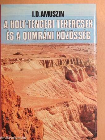 A Holt-tengeri tekercsek és a Qumráni közösség