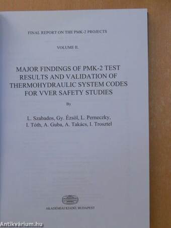 Major findings of PMK-2 Test Results and Validation of Thermohydraulic System Codes for VVER Safety Studies