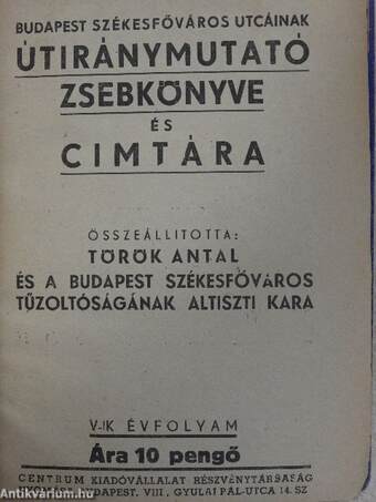 Budapest székesfőváros utcáinak útiránymutató zsebkönyve és cimtára 1942.