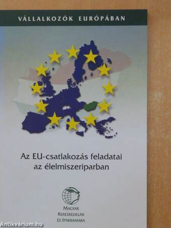 Az EU-csatlakozás feladatai az élelmiszeriparban