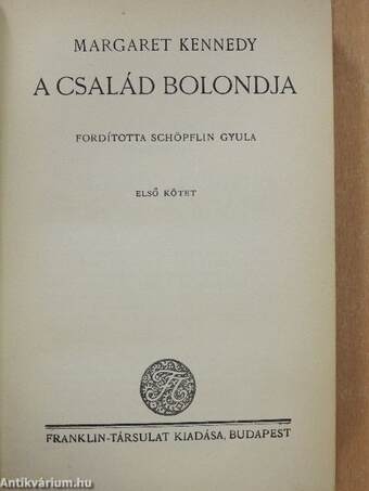 A család bolondja I-II.