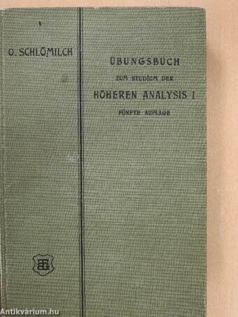 Übungsbuch zum Studium der Höheren Analysis I.