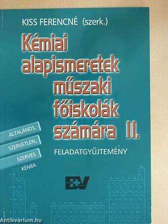 Kémiai alapismeretek műszaki főiskolák számára II. - Feladatgyűjtemény