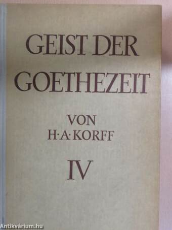 Geist Der Goethezeit IV.