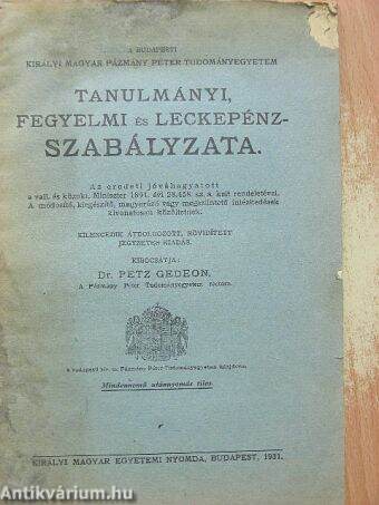 A Budapesti Királyi Magyar Pázmány Péter Tudományegyetem tanulmányi, fegyelmi és leckepénz-szabályzata