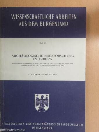 Archäologische Eisenforschung in Europa