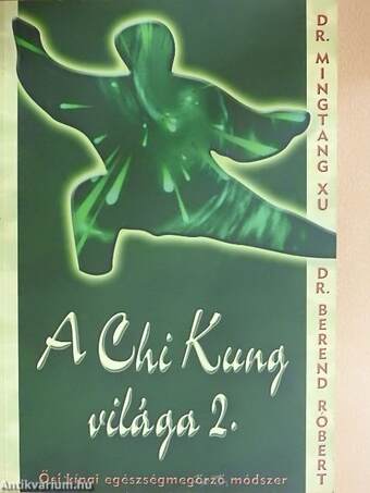 A Chi Kung világa 2. (töredék)