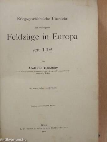 Kriegsgeschichtliche Übersicht der wichtigsten Feldzüge in Europa seit 1792