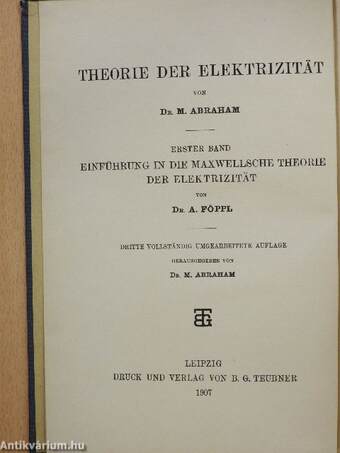 Theorie der Elektrizität I-II.